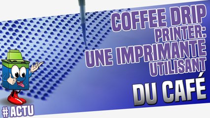 A la découverte de la Drip Coffee Printer : l'imprimante à café