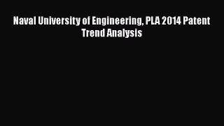 Read Naval University of Engineering PLA 2014 Patent Trend Analysis Ebook Free