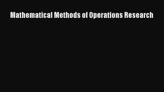 Download Mathematical Methods of Operations Research Ebook Online
