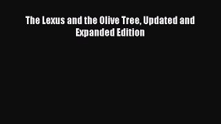 Read The Lexus and the Olive Tree Updated and Expanded Edition Ebook Free