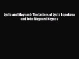 Read Lydia and Maynard: The Letters of Lydia Lopokova and John Maynard Keynes Ebook Free