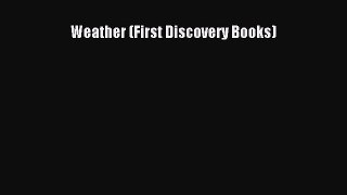 Read Weather (First Discovery Books) PDF Online