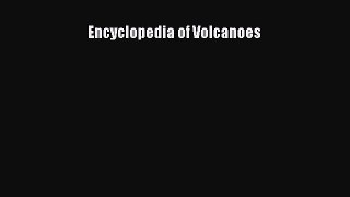 Download Encyclopedia of Volcanoes PDF Online