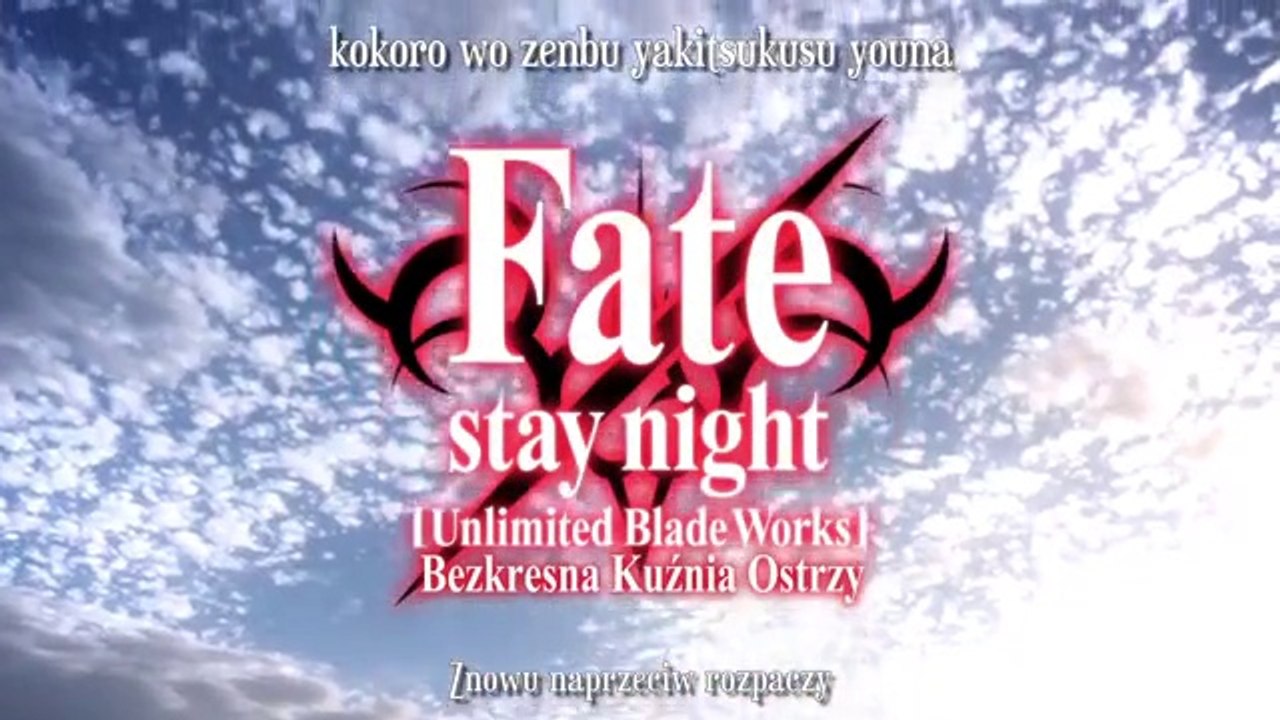 Fate Stay Night Unlimited Blade Works - Sigla + Link Episodi