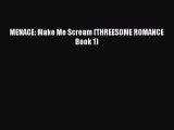 Download MENAGE: Make Me Scream (THREESOME ROMANCE Book 1) PDF Free