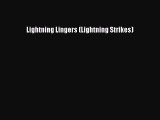 Download Lightning Lingers (Lightning Strikes) Ebook Free
