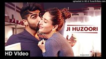 SMU JI HUZOORI Full HD Video  Song   KI & KA   Arjun Kapoor, Kareen Kapoor   Mithoon