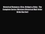 Read Historical Romance: Elise Bridget & Stina - The Complete Series (Western Historical Mail