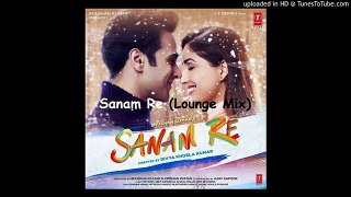 SMU Sanam Re (Lounge Mix) Mp3 Song