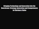 [PDF] Bringing Technology and Innovation into the Boardroom: Strategy Innovation and Competences