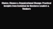 [PDF] Choice Chance & Organizational Change: Practical Insights from Evolution for Business