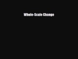 [PDF] Whole-Scale Change Read Online