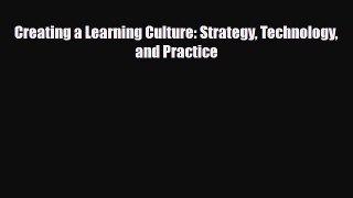 [PDF] Creating a Learning Culture: Strategy Technology and Practice Download Online