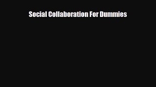[PDF] Social Collaboration For Dummies Read Online