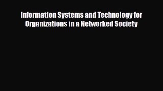 [PDF] Information Systems and Technology for Organizations in a Networked Society Read Online