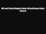 [PDF] Mti and Pulsed Doppler Radar (Artech House Radar Library) Read Online