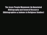 [PDF] The Jesus People Movement: An Annotated Bibliography and General Resource (Bibliographies