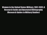 [PDF] Women in the United States Military 1901-1995: A Research Guide and Annotated Bibliography