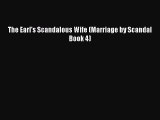Download The Earl's Scandalous Wife (Marriage by Scandal Book 4)  Read Online