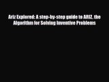 PDF Ariz Explored: A step-by-step guide to ARIZ the Algorithm for Solving Inventive Problems