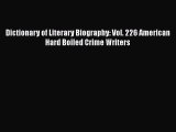 [PDF] Dictionary of Literary Biography: Vol. 226 American Hard Boiled Crime Writers Read Full