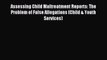Read Assessing Child Maltreatment Reports: The Problem of False Allegations (Child & Youth