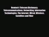 PDF Newton's Telecom Dictionary: Telecommunications Networking Information Technologies The