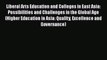 PDF Liberal Arts Education and Colleges in East Asia: Possibilities and Challenges in the Global