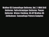 Download Waffen-SS Camouflage Uniforms Vol. 2: M44 Drill Uniforms  Fallschirmjäger Uniforms