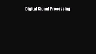 PDF Digital Signal Processing [Download] Online