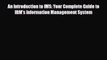 PDF An Introduction to IMS: Your Complete Guide to IBM's Information Management System Ebook