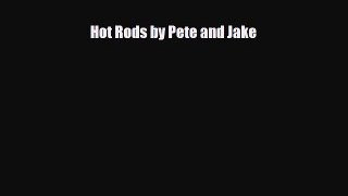 [PDF] Hot Rods by Pete and Jake Download Online