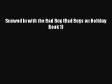 PDF Snowed In with the Bad Boy (Bad Boys on Holiday Book 1)  EBook
