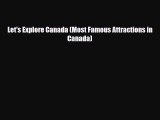 Download Let's Explore Canada (Most Famous Attractions in Canada) Free Books