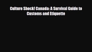 Download Culture Shock! Canada: A Survival Guide to Customs and Etiquette Ebook