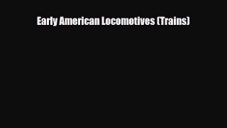 [PDF] Early American Locomotives (Trains) Download Online