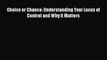 Download Choice or Chance: Understanding Your Locus of Control and Why It Matters Ebook Online