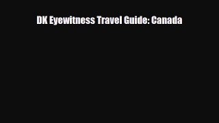 PDF DK Eyewitness Travel Guide: Canada Free Books