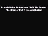 [PDF] Essential Volvo 120 Series and P1800: The Cars and Their Stories 1956-73 (Essential Series)