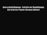Read Querschnittlähmung - Schritte der Bewältigung: Die Kraft der Psyche (German Edition) PDF