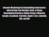 PDF Internet Marketing for Remodeling Contractors: Advertising Your Kitchen Bath or Home Remodeling