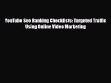 PDF YouTube Seo Ranking Checklists: Targeted Traffic Using Online Video Marketing [PDF] Full