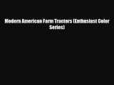 [PDF] Modern American Farm Tractors (Enthusiast Color Series) Download Online