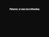 Read Philaster or Love Lies A-Bleeding PDF Free