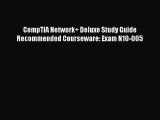 Download CompTIA Network  Deluxe Study Guide Recommended Courseware: Exam N10-005 Ebook Online