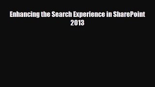 PDF Enhancing the Search Experience in SharePoint 2013 [PDF] Full Ebook