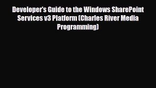 Download Developer's Guide to the Windows SharePoint Services v3 Platform (Charles River Media