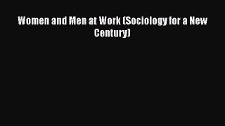 [PDF] Women and Men at Work (Sociology for a New Century) [Read] Online
