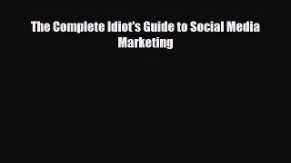 PDF The Complete Idiot's Guide to Social Media Marketing [PDF] Online