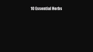 Download 10 Essential Herbs PDF Online